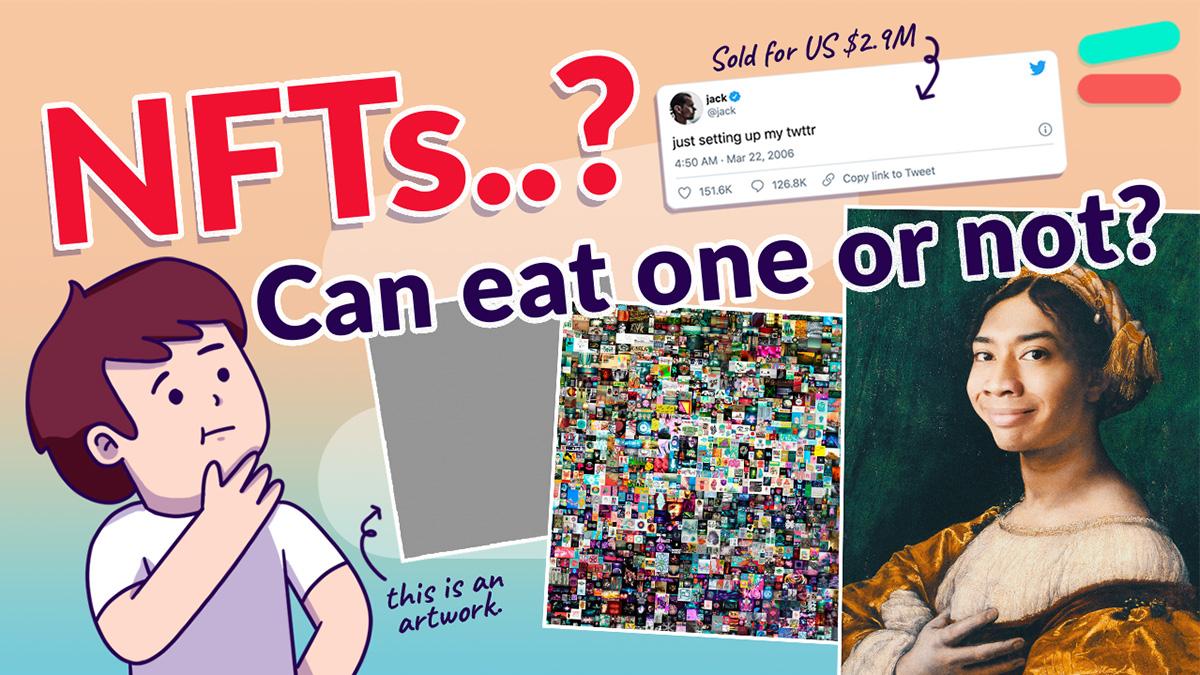 NFTs...? Can Eat One or Not?