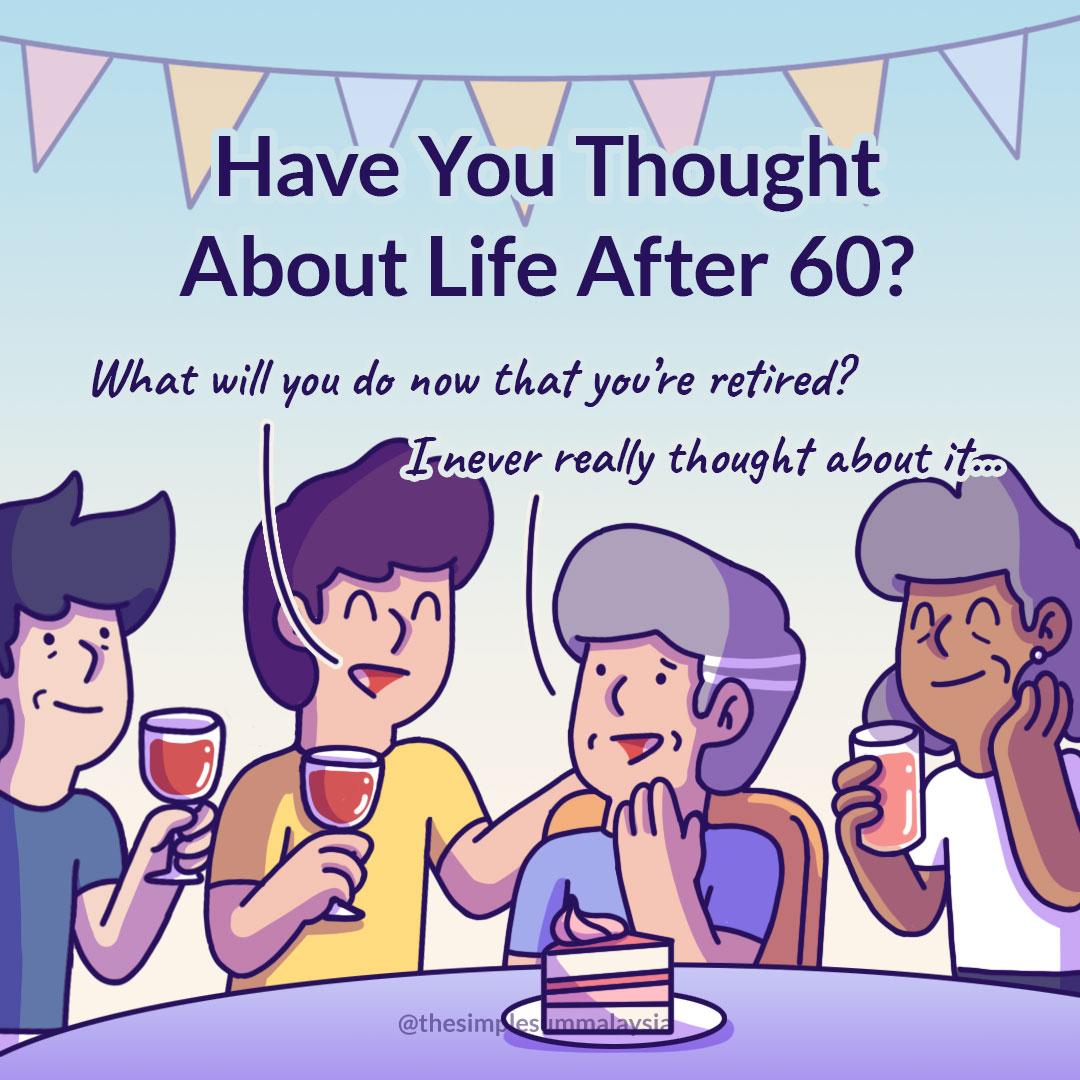 Have You Thought About Life After 60?