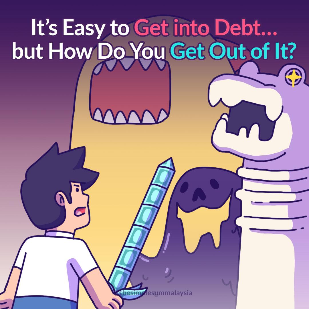 It's Easy to Get into Debt...but How Do You Get Out of It?
