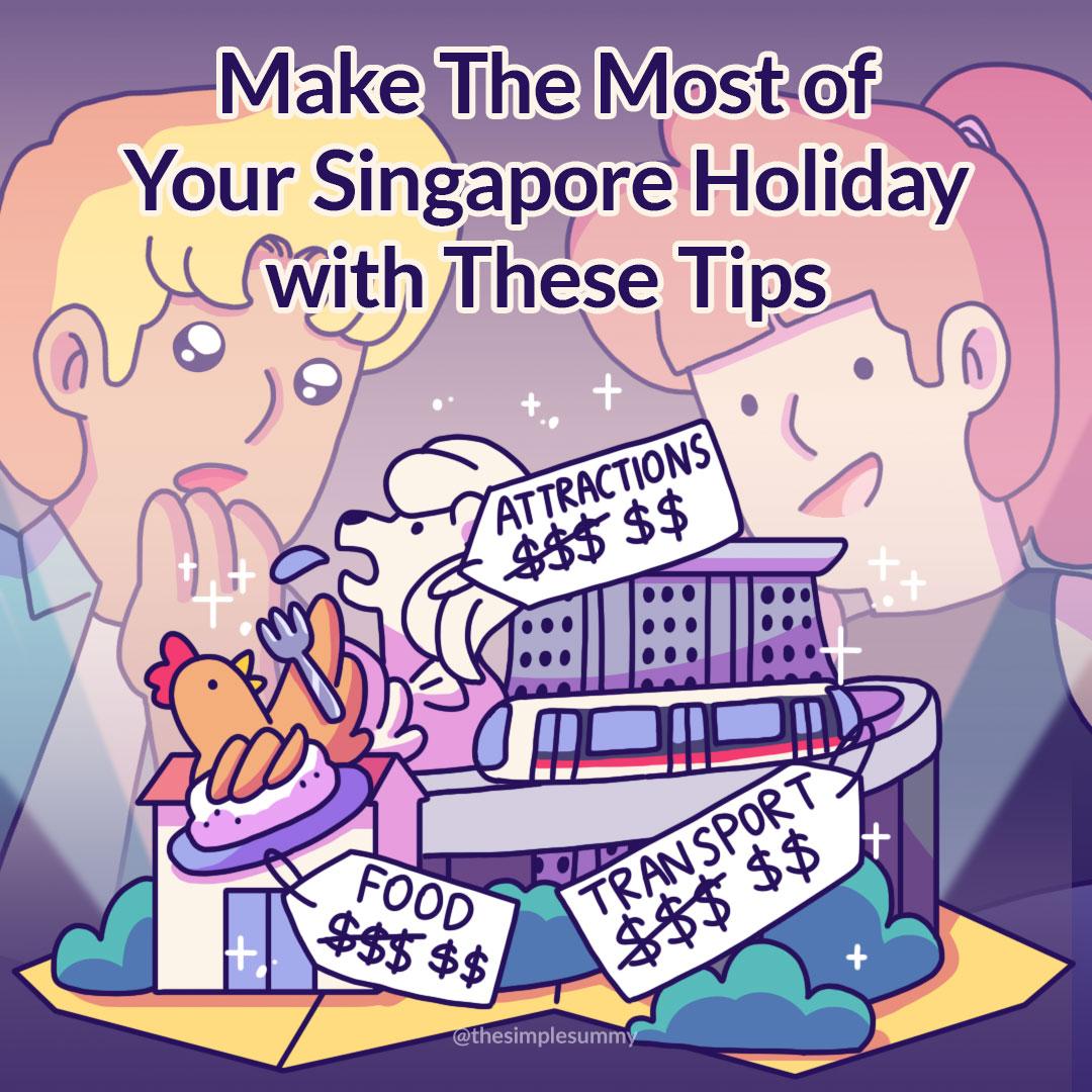 Make The Most of Your Singapore Holiday with These Tips
